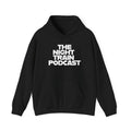 The Night Train Podcast Hoodie — Bold White Logo Pullover